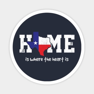 Texas Home is where the heart is Magnet